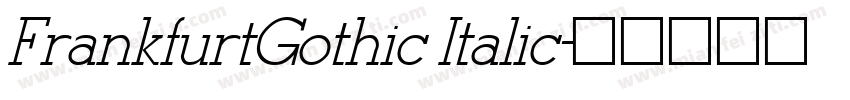 FrankfurtGothic Italic字体转换